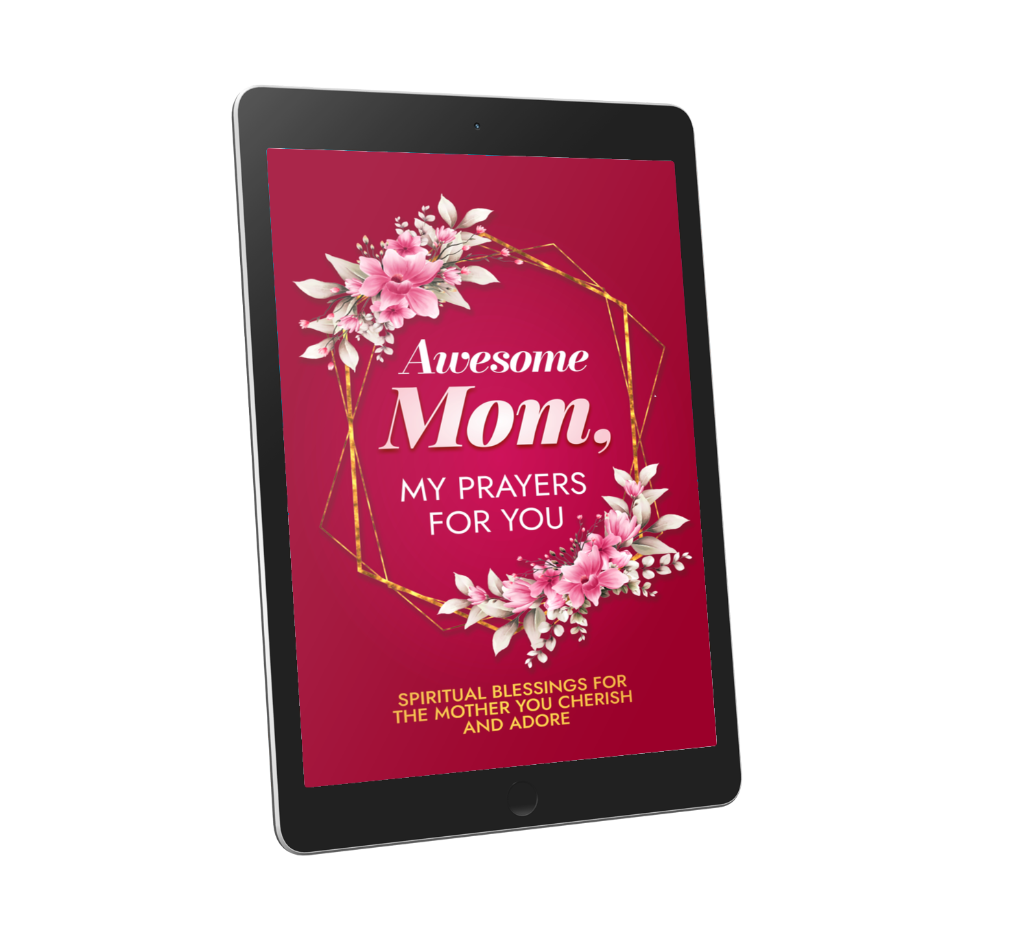 Awesome Mom, My Prayers for You (Ebook)