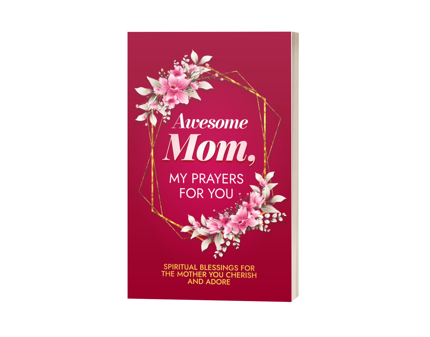 Awesome Mom, My Prayers for You